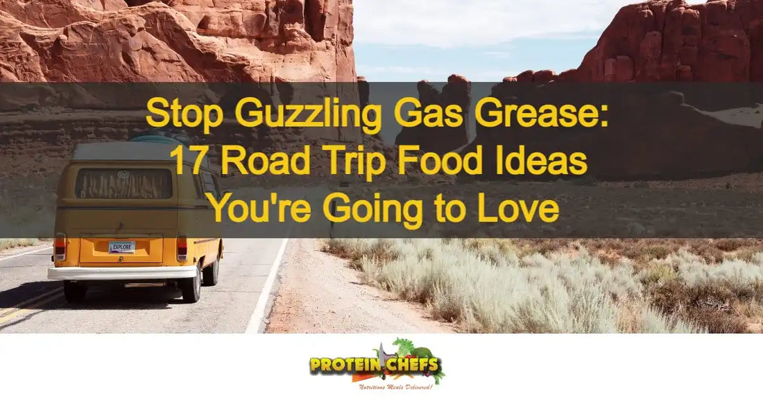 Delicious and Convenient Road Trip Food Ideas