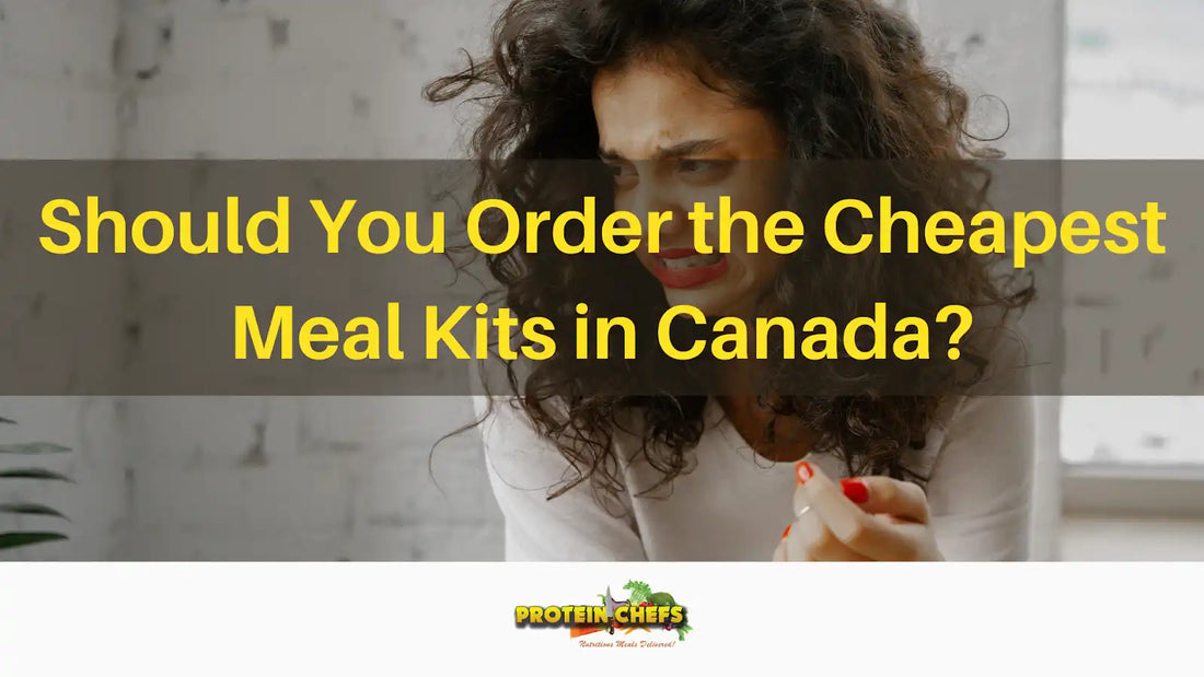 Cheapest Meal Kits in Canada: And What You Need to Be Aware Of